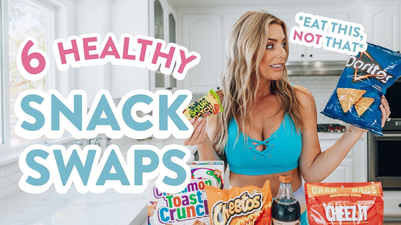 6 Healthy Food SWAPS // SNACKS – Eat This, Not That