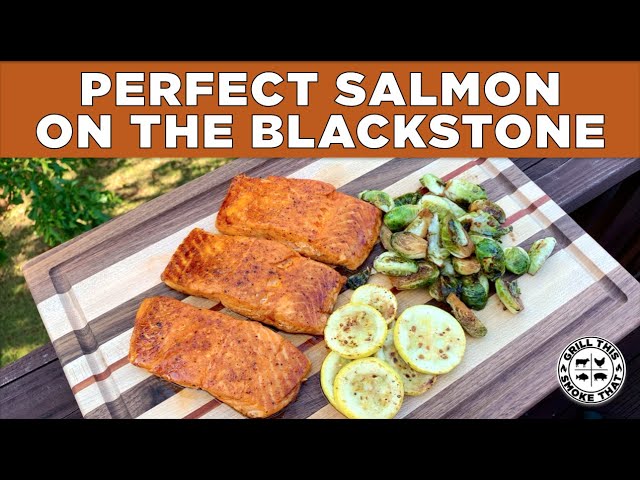 HEALTHY Salmon and Brussel Sprouts | How to Cook Salmon on The Blackstone | Grill This Smoke That