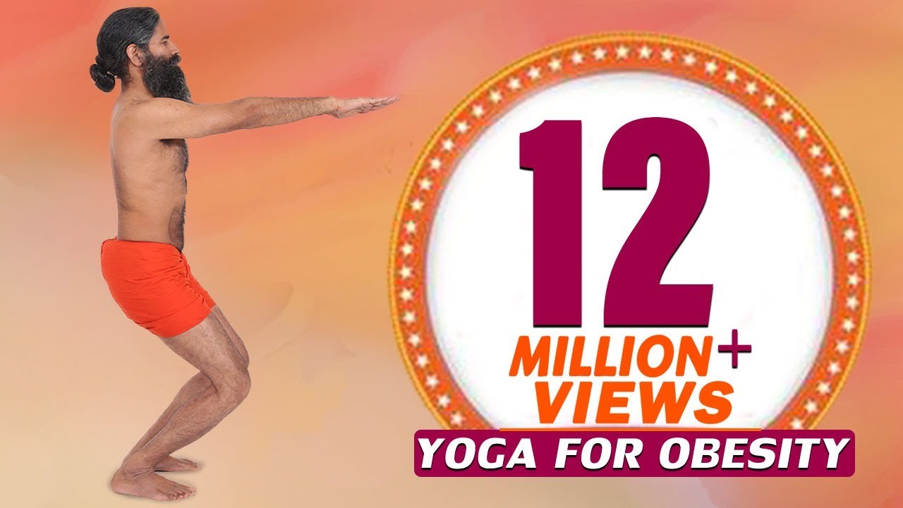 12 Easy Yoga Poses For Obesity &amp; Weight Loss | Swami Ramdev