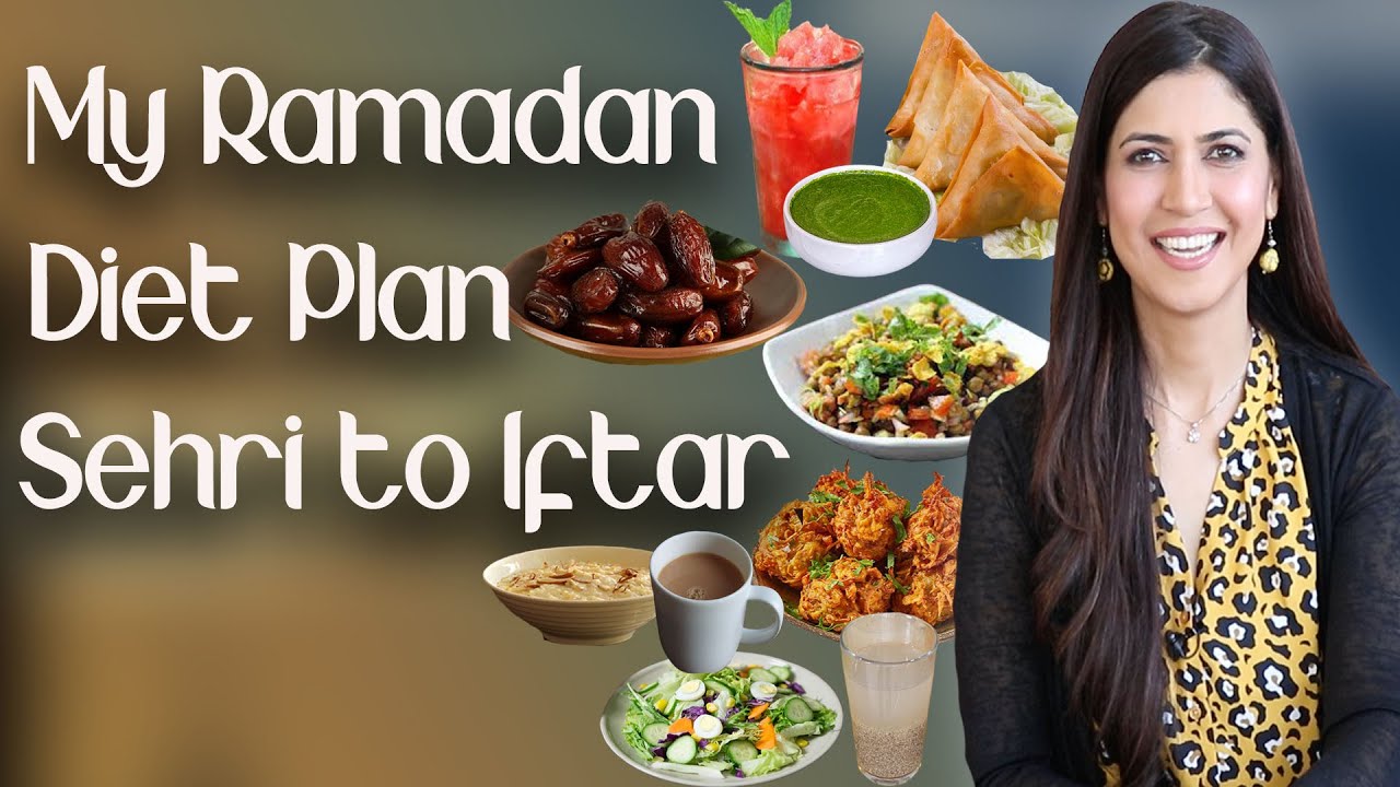 Ramadan Weight Loss Diet Plan / How to Lose Weight in Ramazan   – Ghazal Siddique