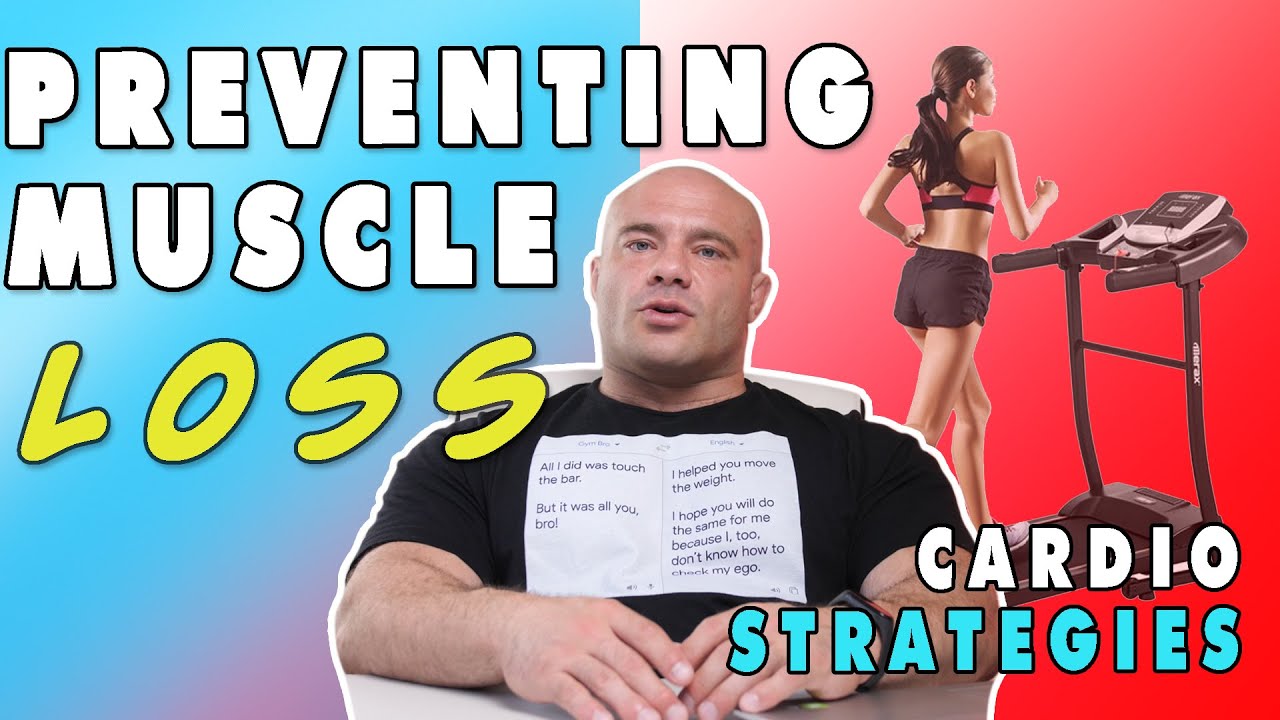 Preventing Muscle Loss On A Cut- Cardio Strategies