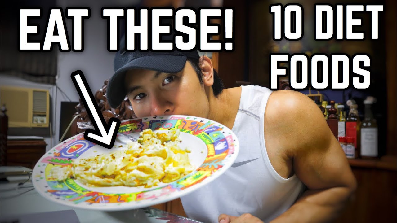 Top 10 Cutting Diet Foods | Top 10 Foods Para Pumayat | Pinoy Diet Food