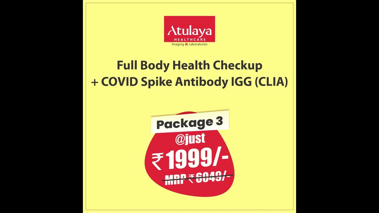 Full Body Health Checkup + COVID Spike Antibody IGG (CLIA) | Atulaya Healthcare